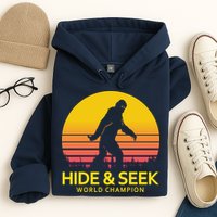 Hide and Seek World Champion Sasquatch Hoodie