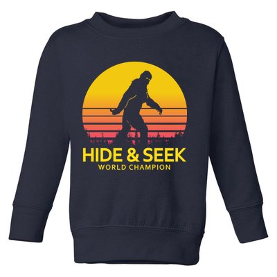 Hide and Seek World Champion Sasquatch Toddler Sweatshirt