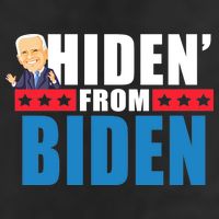 Hiden' From Biden Pro Trump Garment-Dyed Heavyweight T-Shirt