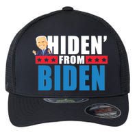 Hiden' From Biden Pro Trump Flexfit Unipanel Trucker Cap