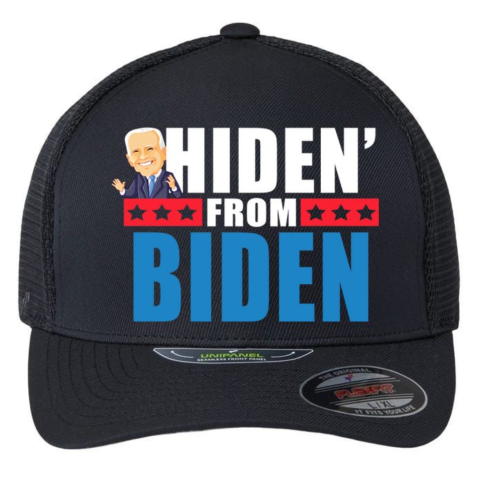 Hiden' From Biden Pro Trump Flexfit Unipanel Trucker Cap