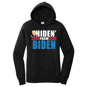 Hiden' From Biden Pro Trump Women's Pullover Hoodie