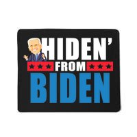 Hiden' From Biden Pro Trump Mousepad