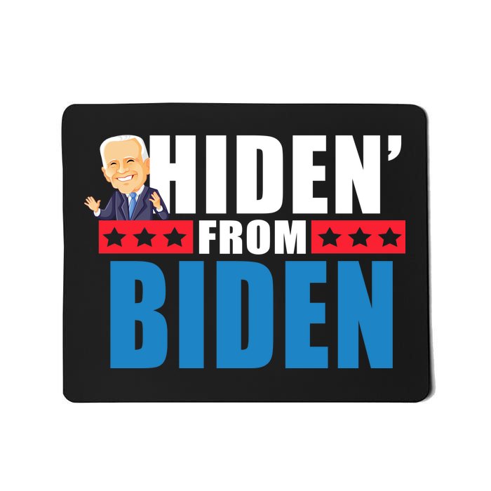 Hiden' From Biden Pro Trump Mousepad