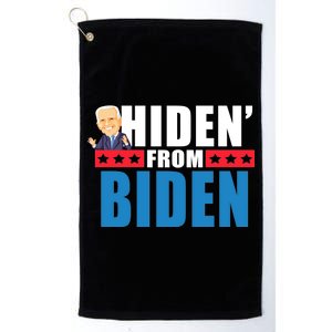 Hiden' From Biden Pro Trump Platinum Collection Golf Towel