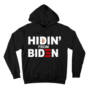 Hidin' From Biden  Hoodie