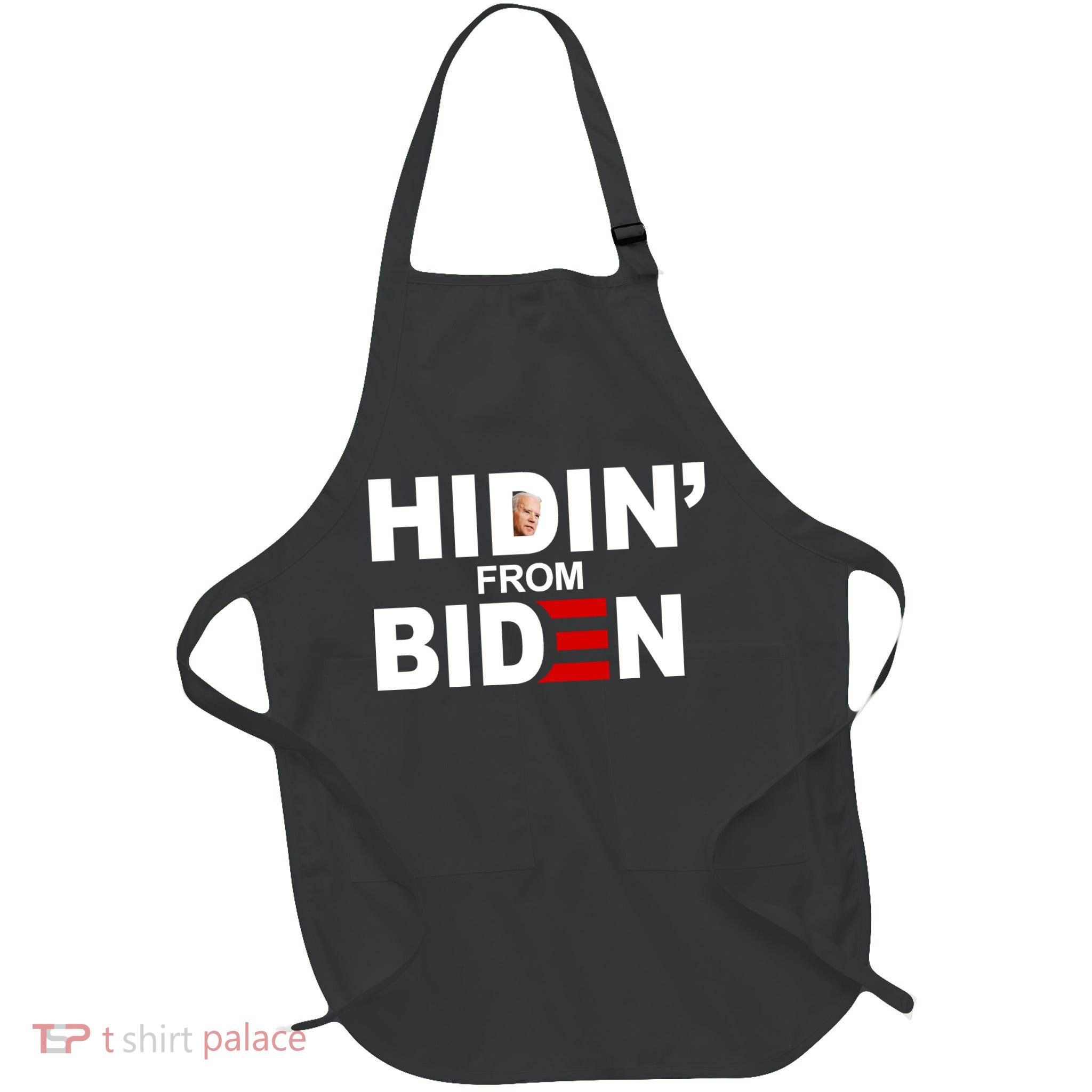 Hidin' From Biden  Apron