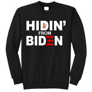 Hidin' From Biden  Sweatshirt