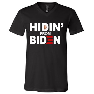 Hidin' From Biden  V-Neck T-Shirt