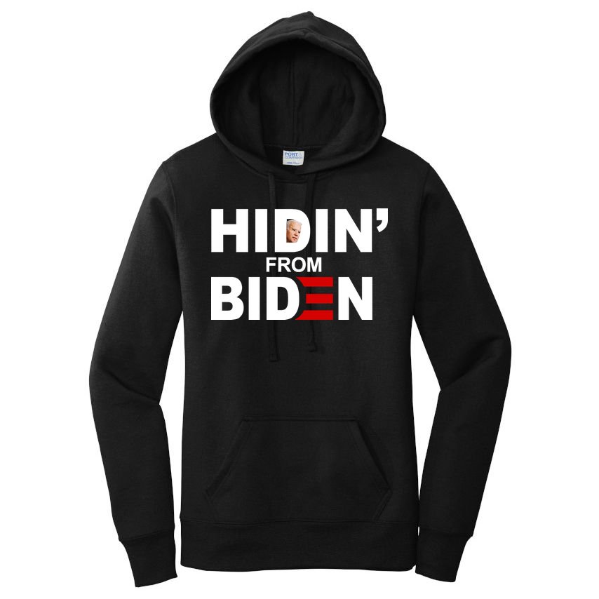 Hidin' From Biden  Women's Pullover Hoodie