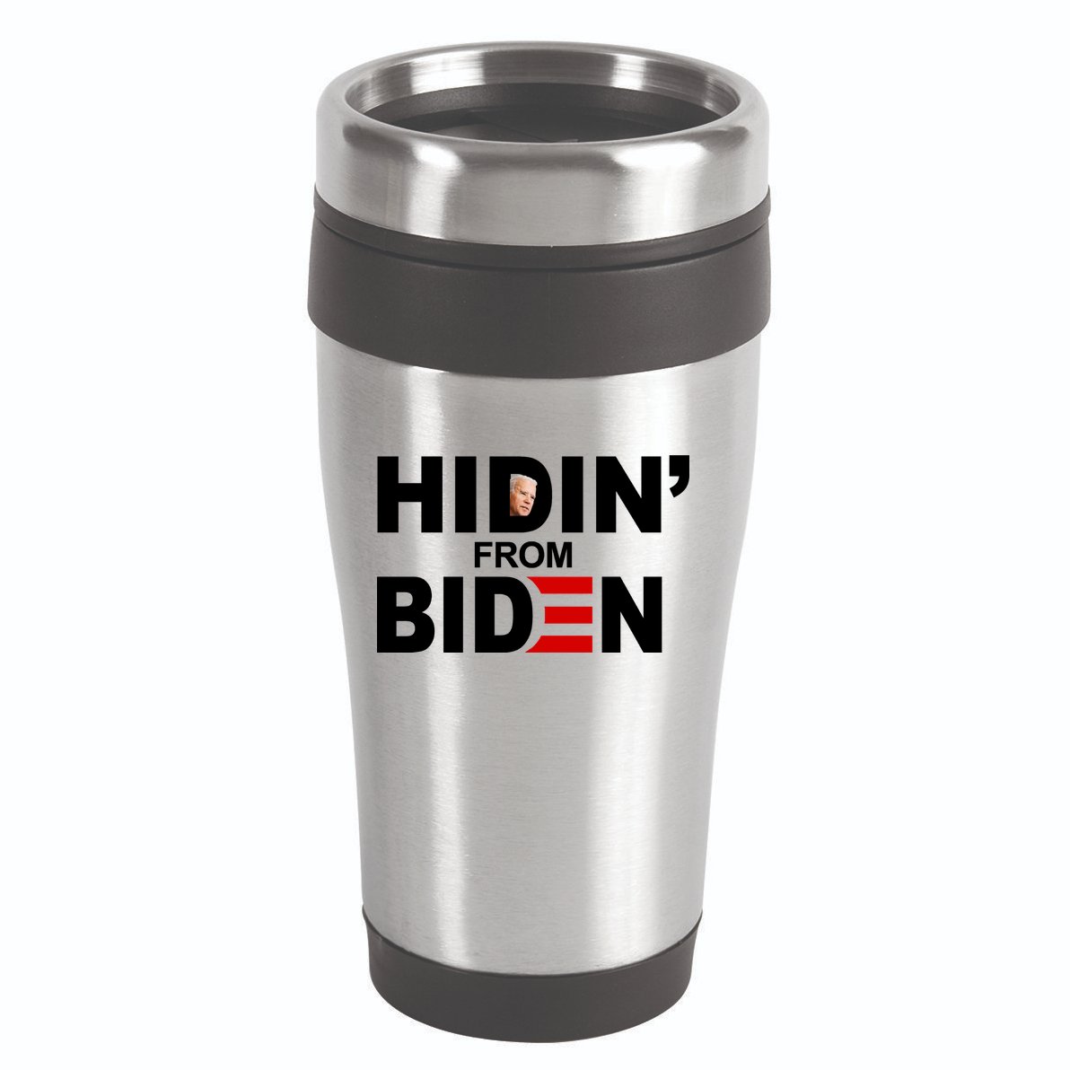 Hidin' From Biden  16oz Travel Tumbler