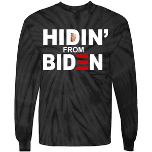 Hidin' From Biden  Tie-Dye Long Sleeve Shirt