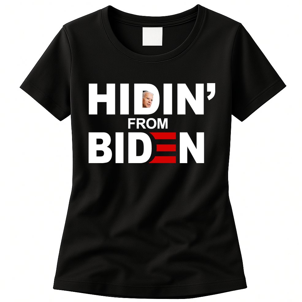 Hidin' From Biden  Womens T-Shirt