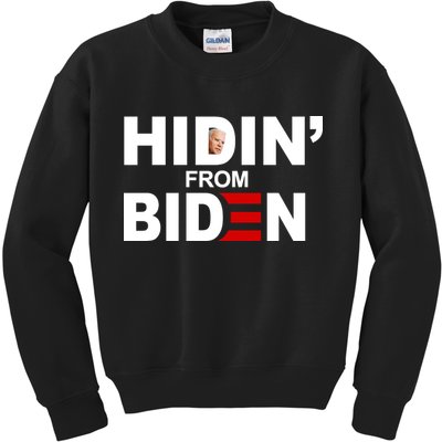 Hidin' From Biden  Kids Sweatshirt