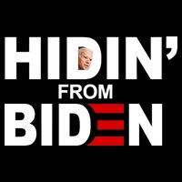 Hidin' From Biden  Kids T-Shirt