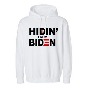 Hidin' From Biden  Garment-Dyed Fleece Hoodie