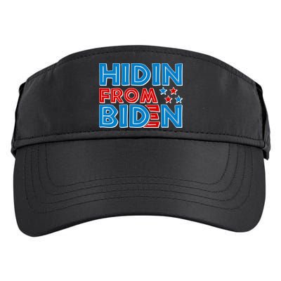 Hidin From Biden Pro Trump Funny Adult Drive Performance Visor