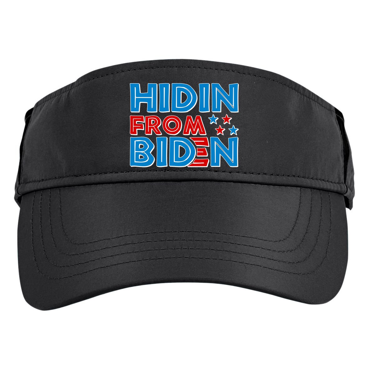 Hidin From Biden Pro Trump Funny Adult Drive Performance Visor