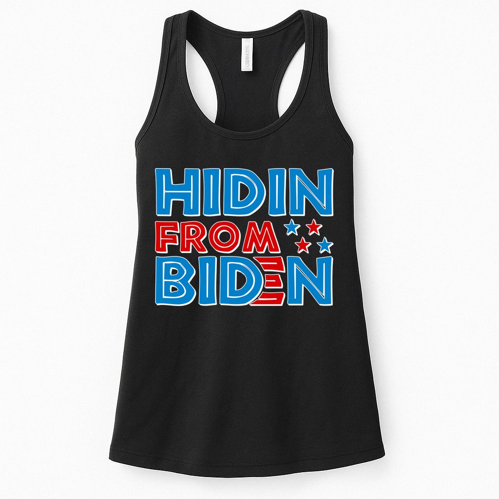 Hidin From Biden Pro Trump Funny Womens Tank Top