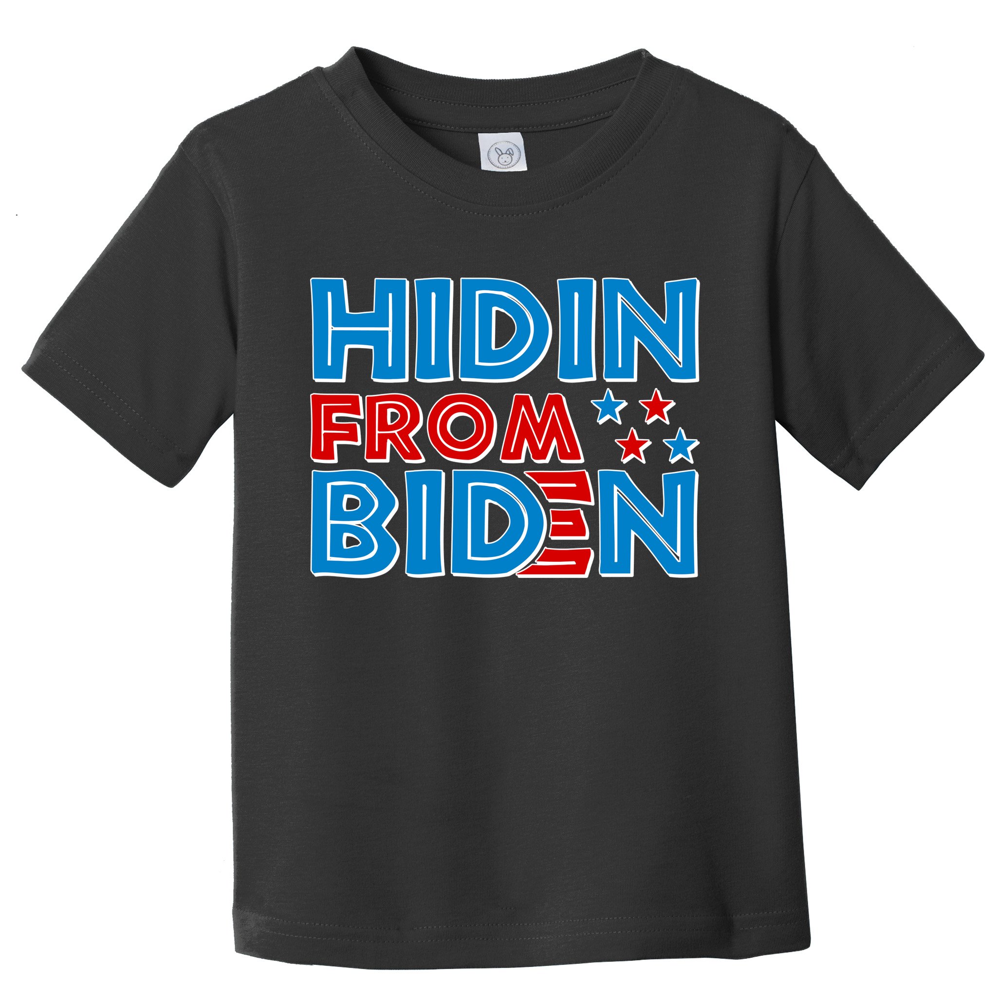 Hidin From Biden Pro Trump Funny Toddler T-Shirt
