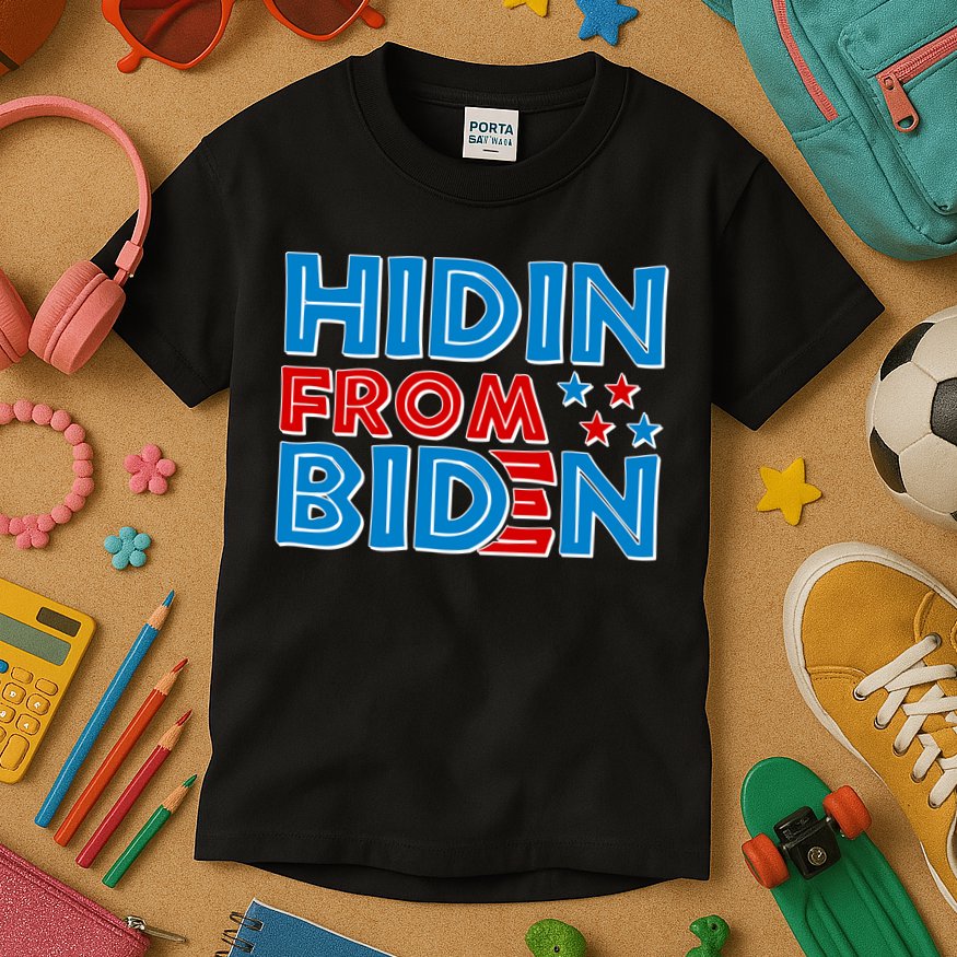 Hidin From Biden Pro Trump Funny Kids T-Shirt