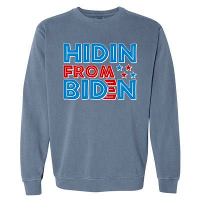 Hidin From Biden Pro Trump Funny Garment-Dyed Sweatshirt