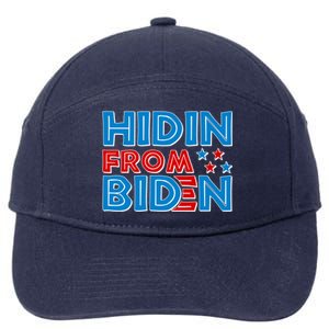 Hidin From Biden Pro Trump Funny 7-Panel Snapback Hat