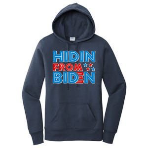 Hidin From Biden Pro Trump Funny Women's Pullover Hoodie