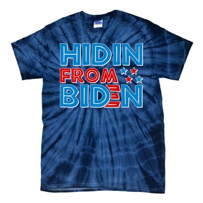 Hidin From Biden Pro Trump Funny Tie-Dye T-Shirt