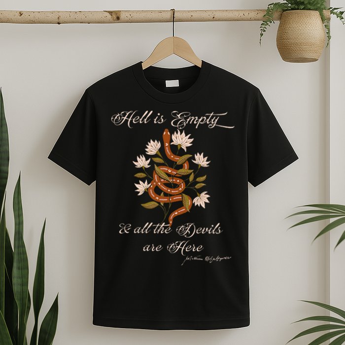 Hell Is Empty And All The Devils Are Here Shakespeare T-Shirt