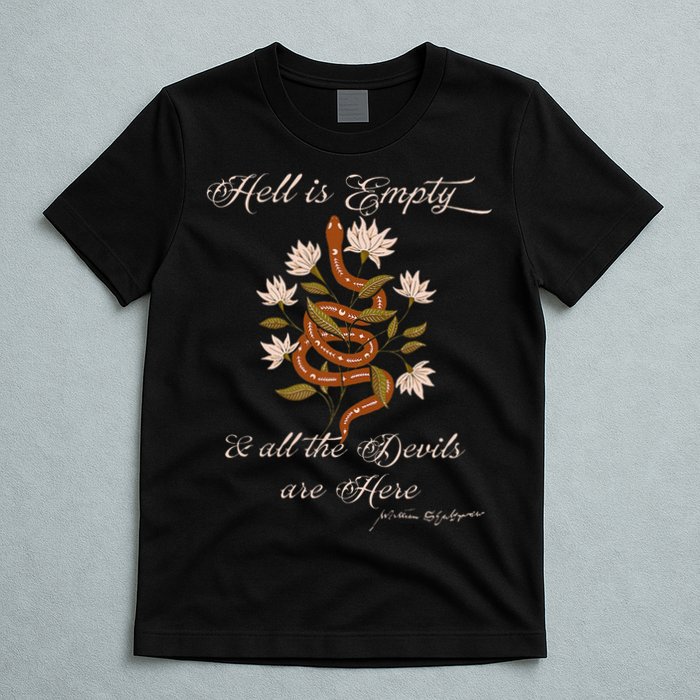 Hell Is Empty And All The Devils Are Here Shakespeare T-Shirt