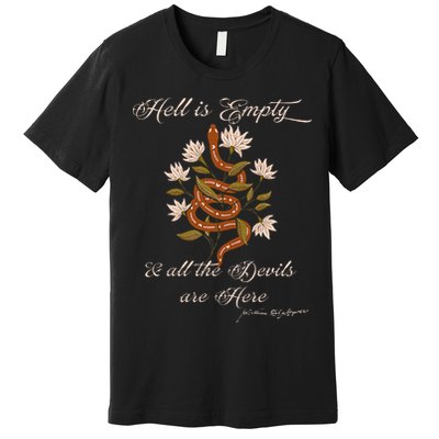 Hell Is Empty And All The Devils Are Here Shakespeare Premium T-Shirt