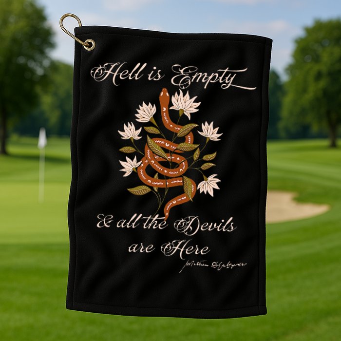 Hell Is Empty And All The Devils Are Here Shakespeare Golf Towel