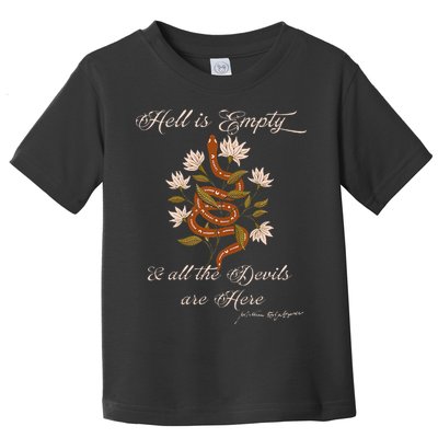Hell Is Empty And All The Devils Are Here Shakespeare Toddler T-Shirt