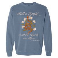 Hell Is Empty And All The Devils Are Here Shakespeare Garment-Dyed Sweatshirt