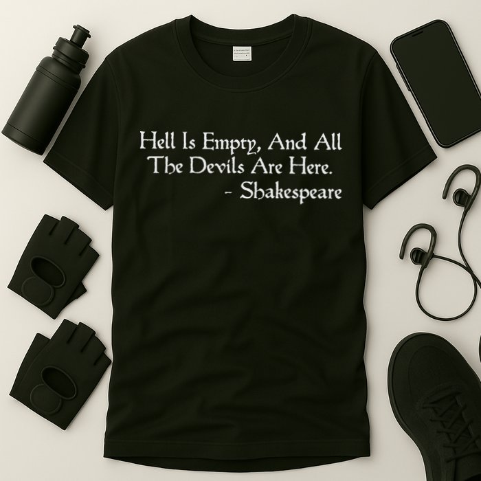 Hell Is Empty Shakespeare Quote The Tempest T-Shirt