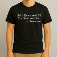 Hell Is Empty Shakespeare Quote The Tempest T-Shirt