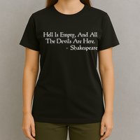 Hell Is Empty Shakespeare Quote The Tempest T-Shirt