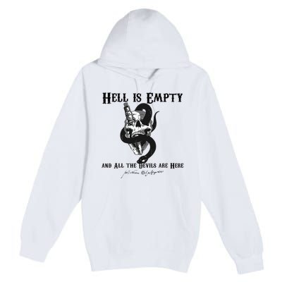 Hell Is Empty And All The Devils Are Here Shakespeare Meme Premium Pullover Hoodie