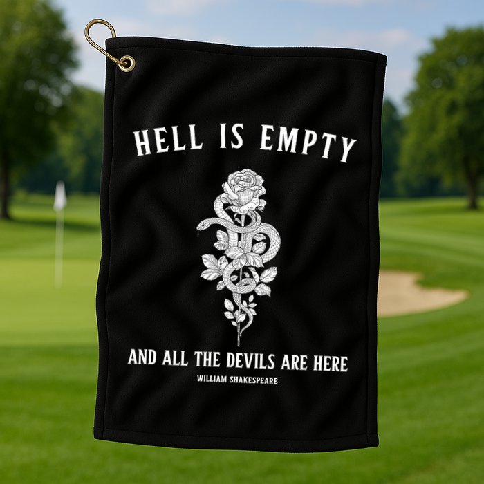 Hell Is Empty Shakespeare Goblincore Fairy Goth Grunge Snake Golf Towel
