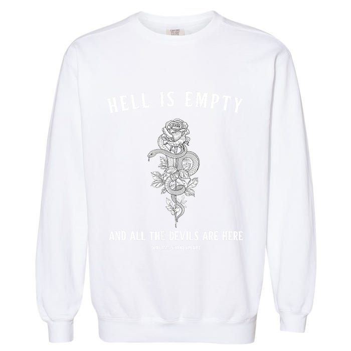 Hell Is Empty Shakespeare Goblincore Fairy Goth Grunge Snake Garment-Dyed Sweatshirt