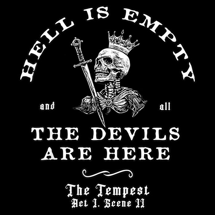 Hell Is Empty And All The Devils Are Here Funny Quote Memeshell Is Empty And All Premium T-Shirt