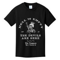 Hell Is Empty And All The Devils Are Here Funny Quote Memeshell Is Empty And All Kids T-Shirt