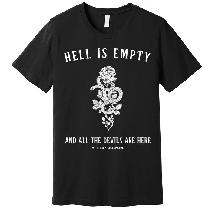Hell Is Empty Shakespeare Goblincore Fairy Goth Grunge Snake Premium T-Shirt