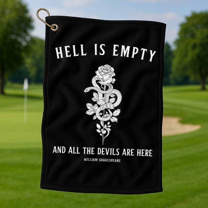 Hell Is Empty Shakespeare Goblincore Fairy Goth Grunge Snake Golf Towel