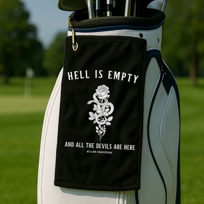 Hell Is Empty Shakespeare Goblincore Fairy Goth Grunge Snake Golf Towel