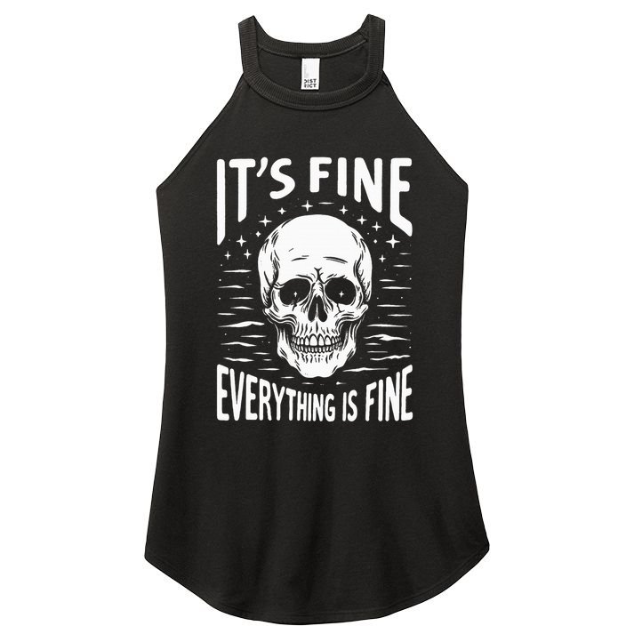Halloween It's Fine Everything Is Fine Funny Skeleton Women's Perfect Tri Rocker Tank