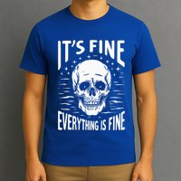 Halloween It's Fine Everything Is Fine Funny Skeleton T-Shirt