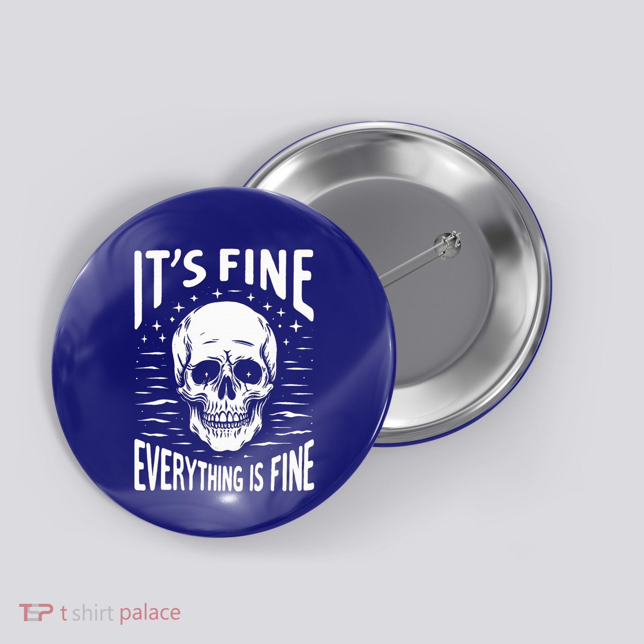 Halloween It's Fine Everything Is Fine Funny Skeleton Button