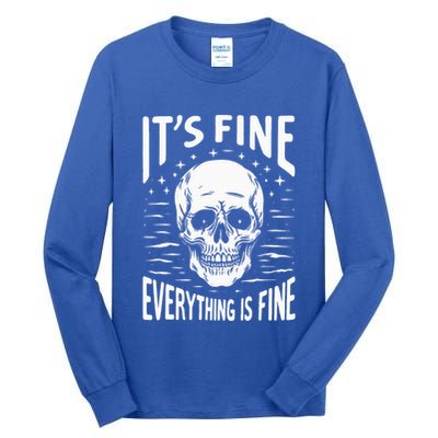 Halloween It's Fine Everything Is Fine Funny Skeleton Tall Long Sleeve T-Shirt
